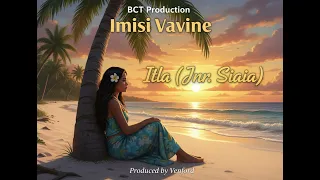 Imisi Vavine - Itla (Jnr Siaia) Produced by Venford