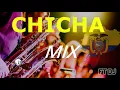 CHICHA MIX- DJ FT- (MUSICA NACIONAL 2021-ECUADOR)