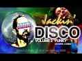 JACKIN’ DISCO VOL. 3 “FUNKY” (Chemars, Block & Crown, The Jackson 5, Claborg, Tony Arzadon and more)