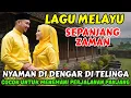 Lagu 🎵 LAGU MELAYU SEPANJANG ZAMAN ‼️ MERDU DAN NYAMAN DI DENGAR DI TELINGA @May_Journey
