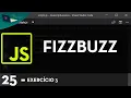 Javascript Aula 25 - FizzBuzz