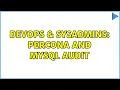 DevOps SysAdmins Percona and MySQL audit