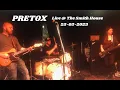 PRETOX - Live The Smith House in Toronto 25-05-2023