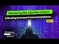 SQL Injection Attack Infiltrating Password Protected Databases Part-1 - Vinod Senthil