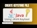 How To Create Keystore File Using Java Keytool Complete Guide