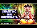 Download Lagu शांत हो श्रीगुरुदत्ता | Shant Ho Shri Gurudatta Song With Lyrics | Marathi Devotional Song