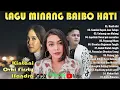 Download Lagu MAMBANGKIK BATANG TARANDAM, LAGU MINANG BAIBO HATI Full Album Terbaru 2023