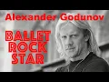 Alexander Godunov Ballet Rock Star