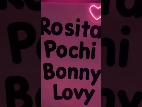 Rosita Pochi By Bonny Lovy