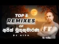Download Lagu Top 5 Remixes of Ajith Muthukumarana (DJ AIFA)