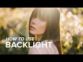 5 Tips for Backlight Photography