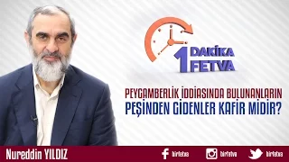 Peygamberlik İddiasında Bulunanların Peşinden Gidenler Kafir midir?