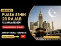 Lagu BESOK PUASA HARI SENIN 23 RAJAB 1447 H 🌙 Jangan Lewatkan Pahala Dahsyat \u0026 Niatnya Lengkap