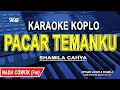 Download Lagu PACAR TEMANKU - Karaoke Koplo Nada Cowok (SHAMILA CAHYA)