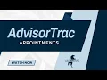 How To Make AdvisorTrac Appointments