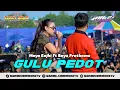 Download Lagu GULU PEDOT - MAYA ENJHI FT BAYU PRATHAMA - NEW PALLAPA - 1 DEKADE GARDU COMMUNITY 2025 