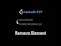 LeetCode 27 Remove Element Two Pointers