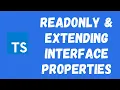 37 Extending Interfaces Readonly Interface Properties in the Typescript