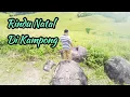 Lagu Rindu Natal Di Kampong || TOSIBA GRUP