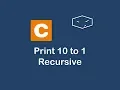 print 10 to 1 recursive in c