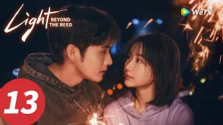 المسلسل الصيني نور وراء القصب الحلقة 13 Light Beyond The Reed WeTV 