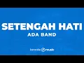 Download Lagu Setengah Hati - ADA Band (KARAOKE VERSION)