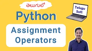 ASSIGNMENT OPERATORS in Python in Telugu Operators Part 5 of 7