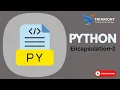Encapsulation in Python Getters Setters Property Decorators Python Tutorial Chapter16 Part 2