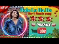Lagu Bolo Lo Ha Ha || High Quality New Dj Remix song hard mixing Full Bass viral song DJ NR Remix No-1 