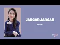 Jangan Jangan - Wani Kayrie (Lirik Video)
