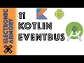 Android EventBus Kotlin - Observer Pattern