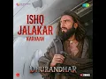 Ishq Jalakar - Karvaan (From "Dhurandhar") · Shashwat Sachdev · Shahzad Kamil