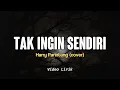 Download Lagu TAK INGIN SENDIRI DIAN PIESESHA - HARRY PARINTANG COVER | Lirik Lagu Nostalgia 90an