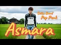 Lagu ASMARA - SETIA BAND (POP PUNK COVER) 🎧🎧