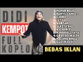 [ALBUM] DIDI KEMPOT full KOPLO — Terbaik Sepanjang Masa — Album Nostalgia Termerdu \u0026 Tersyahdu