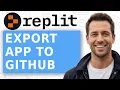 How to EXPORT a REPLIT APP to GitHub Step by Step