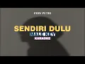 Download Lagu [KARAOKE] Feby Putri - Sendiri Dulu (MALE KEY)
