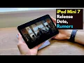 Apple iPad Mini 7 Release Date Leaks Rumors
