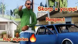 SKORP X YOUPPI RESPECT أقوى راب الجزائري 