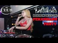 DJ LALA 28 JANUARI 2022 MP CLUB PEKANBARU