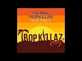 Download Lagu TROPKILLAZ 2019