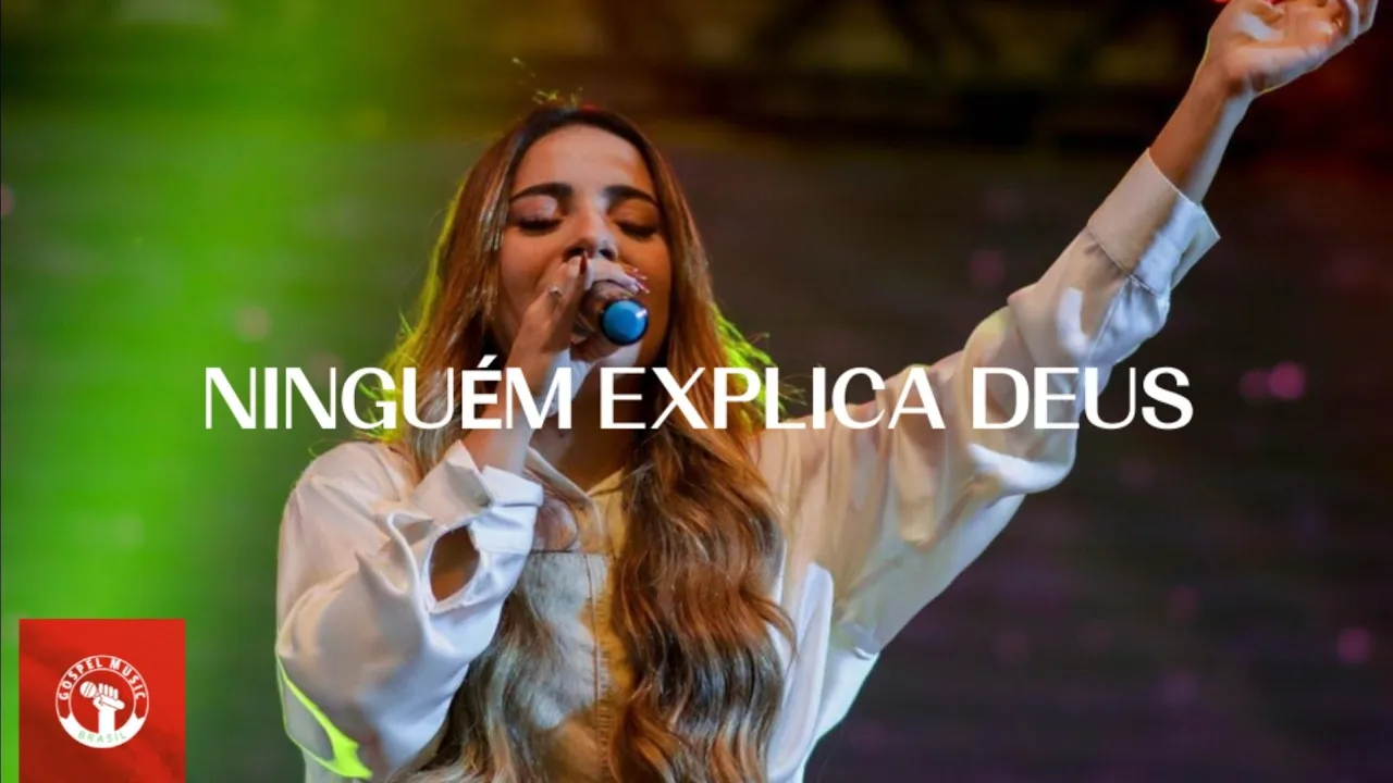 Gabriela Rocha - Ninguém Explica Deus | Noite De Adoração Gabriela Rocha - Ninguém Explica Deus | Noite De Adoração