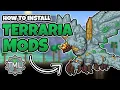 How To EASILY Install MODS - Terraria