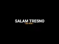 Download Lagu Salam tresno - Esa Risti (Lirik lagu)tresno rabakal ilang