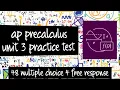 AP Precalculus Practice Test Unit 3 48 Multiple Choice and 4 Free Response Questions