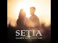 Setia (feat. Faizal Tahir) - Elizabeth Tan