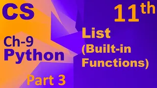 Python-List Built-in Functions Computer Science Chapter 9 Class 11
