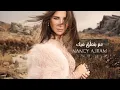3am Bet3alla2 Feek   Nancy Ajram _نانسي عجرم   عم بتعلق فيك