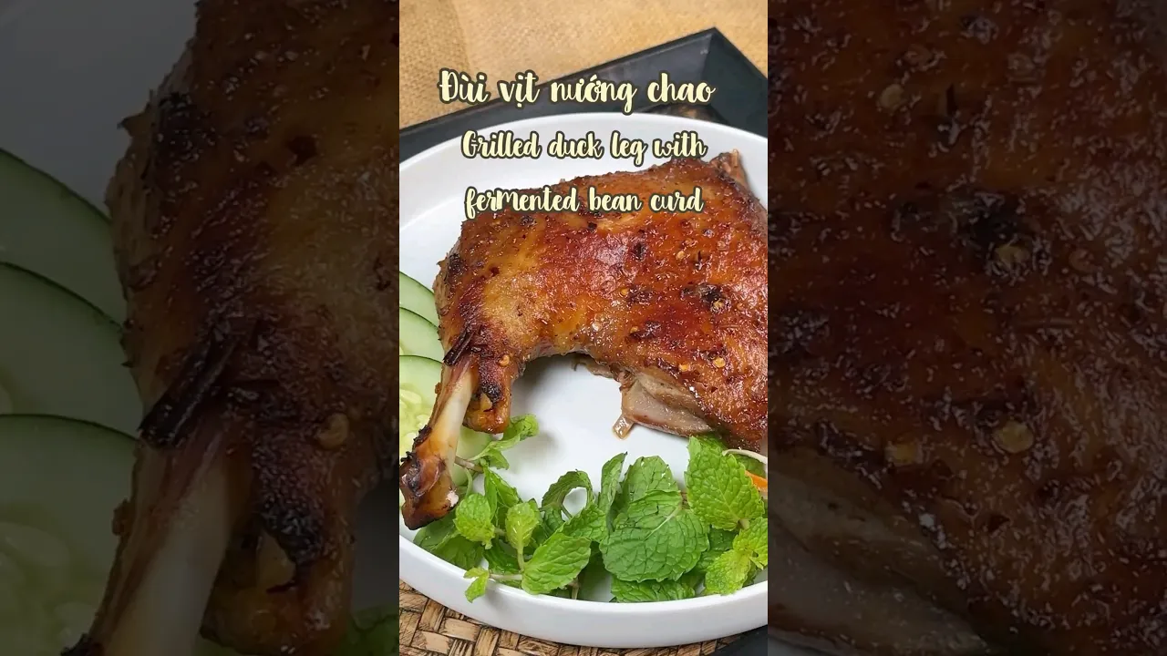 Grilled duck leg with fermented bean curd #helenrecipes #grilled #vietnamesefood