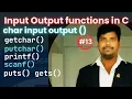 input output functions in c getchar putchar gets puts scanf printf examples